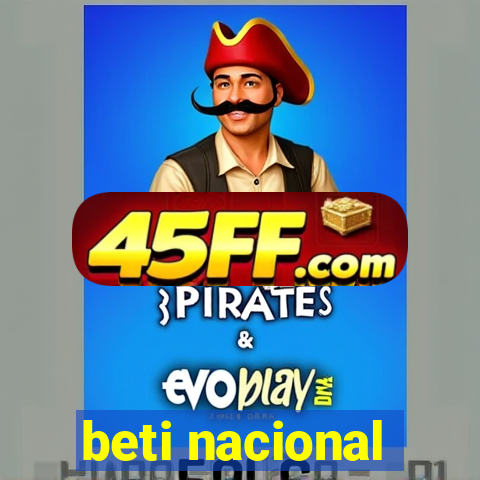 beti nacional
